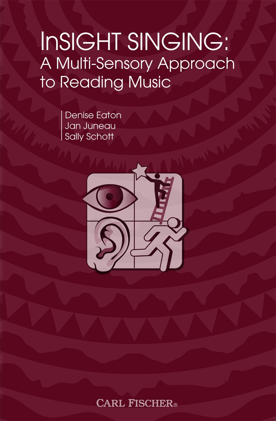 InSight Singing (A Multi-Sensory Approach to Reading Music)