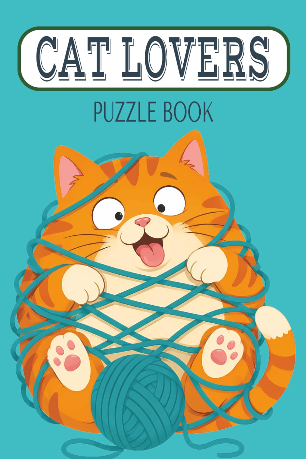 Cat Lovers Puzzle Book: The Purr-fect Mix of Word Searches & Crosswords for Feline-Obsessed Humans