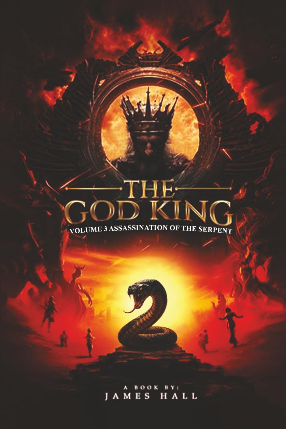 The God King: Volume 3 Assassination of the Serpent