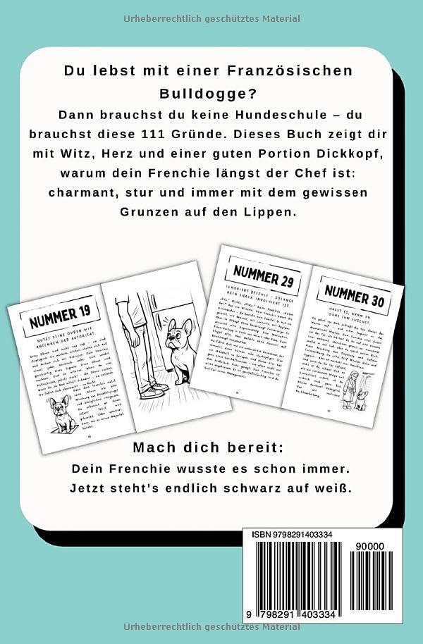 111 Gründe, warum dein Frenchie der Chef ist: Das Geschenkbuch für Französische Bulldogge FANS | Mit Sofa-Anspruch, Sturkopf-Charme & dem Herzen eines Kuschel-Champions