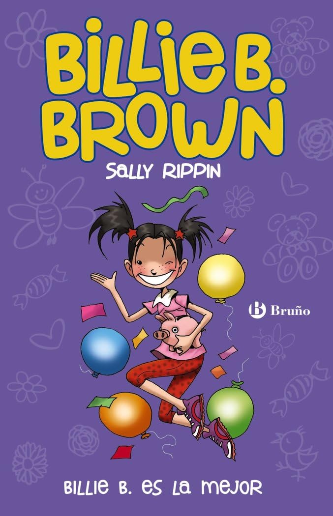 Billie B. Brown, 9. Billie B. es la mejor (Spanish Edition)