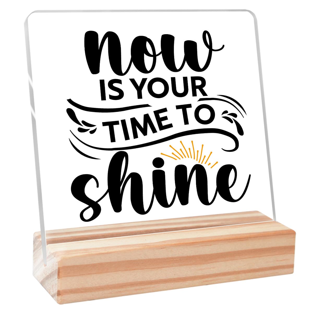 Inspirational Office Desk Decor,Motivational Office Quote Gift for Coworker Friend,Positive Cubicle Gifts for Women Men,Now Is Your Time To Shine Sign Acrylic Plaque Desk Decor