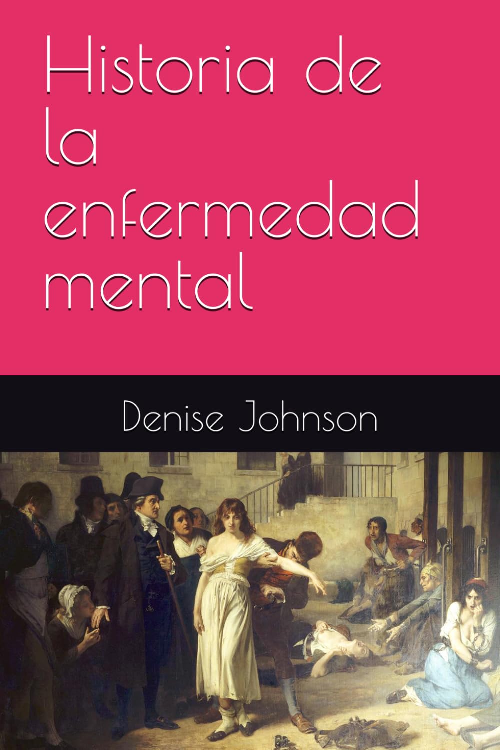 Historia de la enfermedad mental