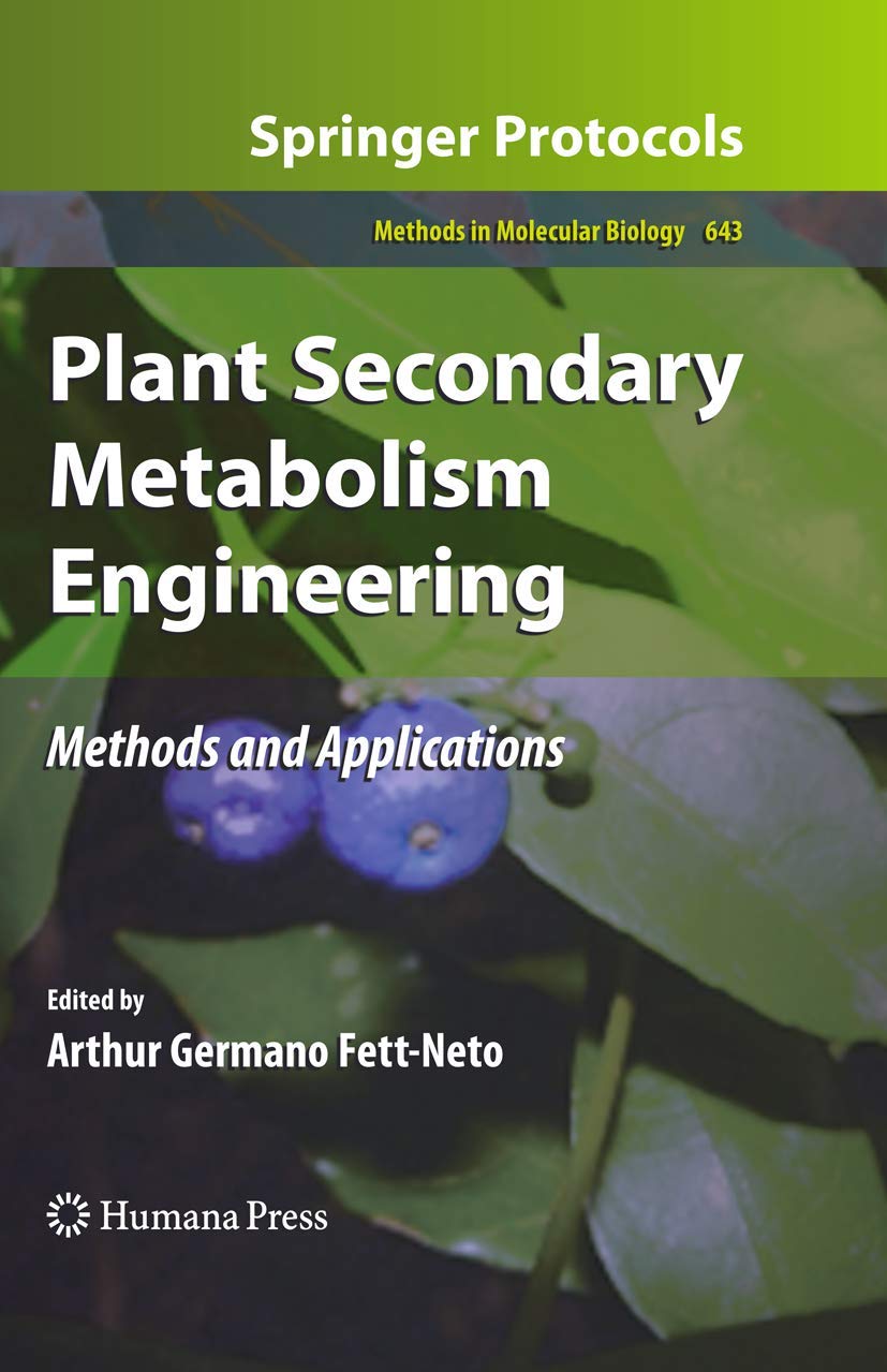 Buy Plant Secondary Metabolism Engineering: Methods and Applications (643) (Methods in Molecular Biology) — BookShops.in