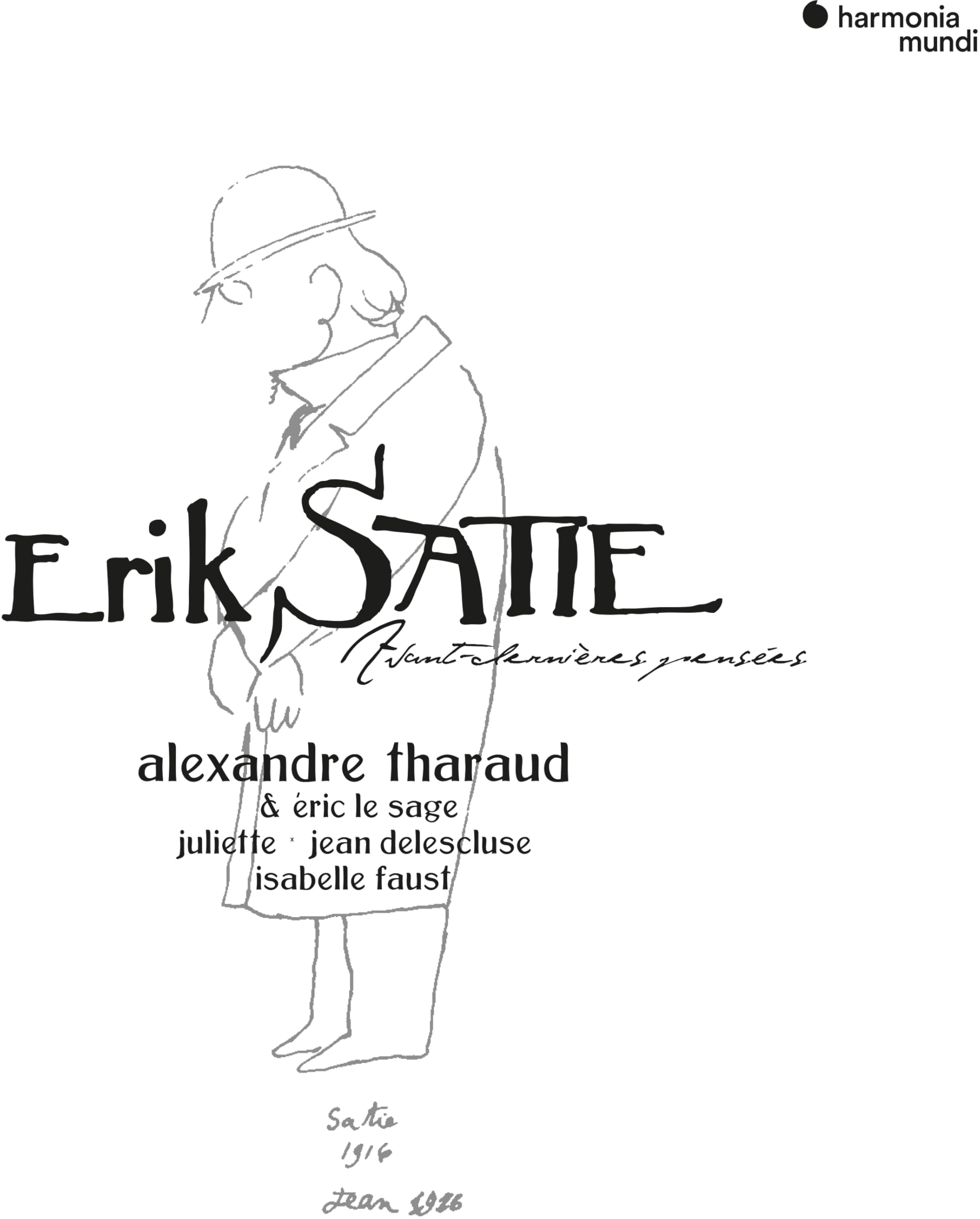 Satie: Avant-dernières pensées