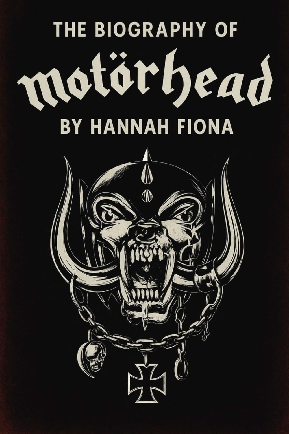 The Biography of Motörhead: No Sleep No Surrender, The Untamed life of Motörhead
