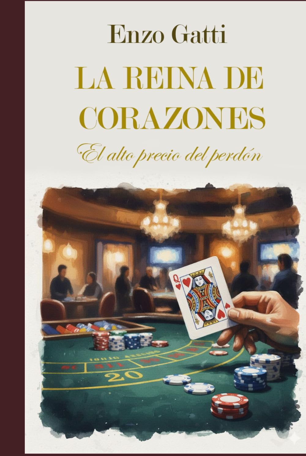 La reina de corazones: El alto precio del perdón