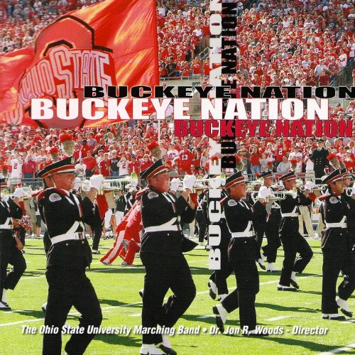 Buckeye Nation The Ohio State University Marching Band