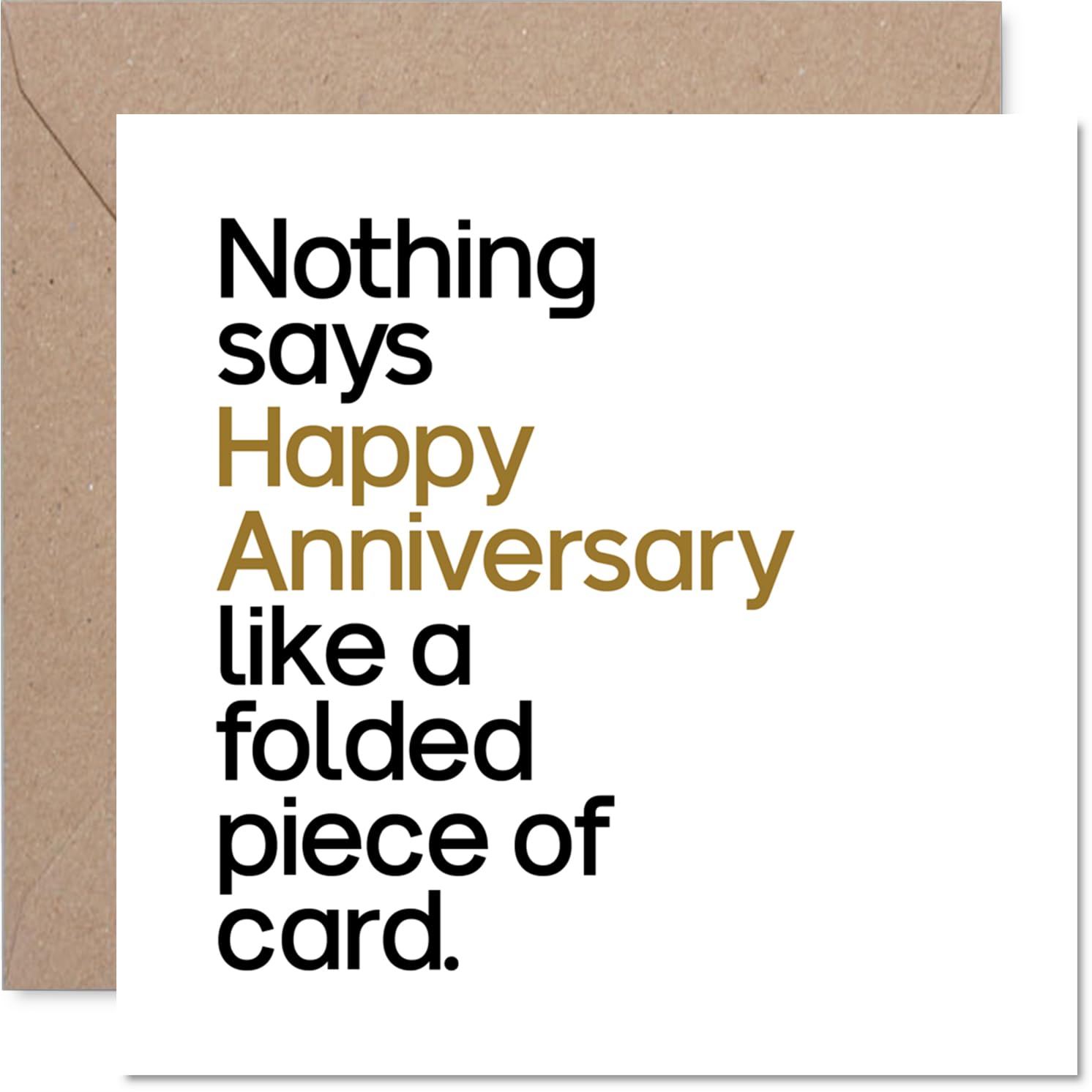 Funny Anniversary Card - Minimal Fuss, Maximum Laughs - Bold Black & Gold Card with Tongue-in-cheek Anniversary Message - 145mm Square, Envelope Included