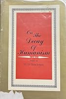 On the decay of humanism : essays B0012RI3SG Book Cover
