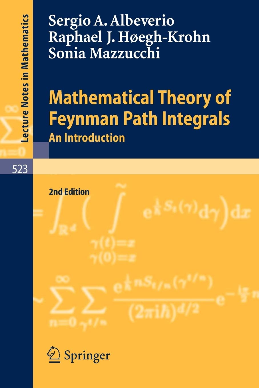 Mathematical Theory of Feynman Path Integrals: An Introduction (Lecture Notes in Mathematics, 523)