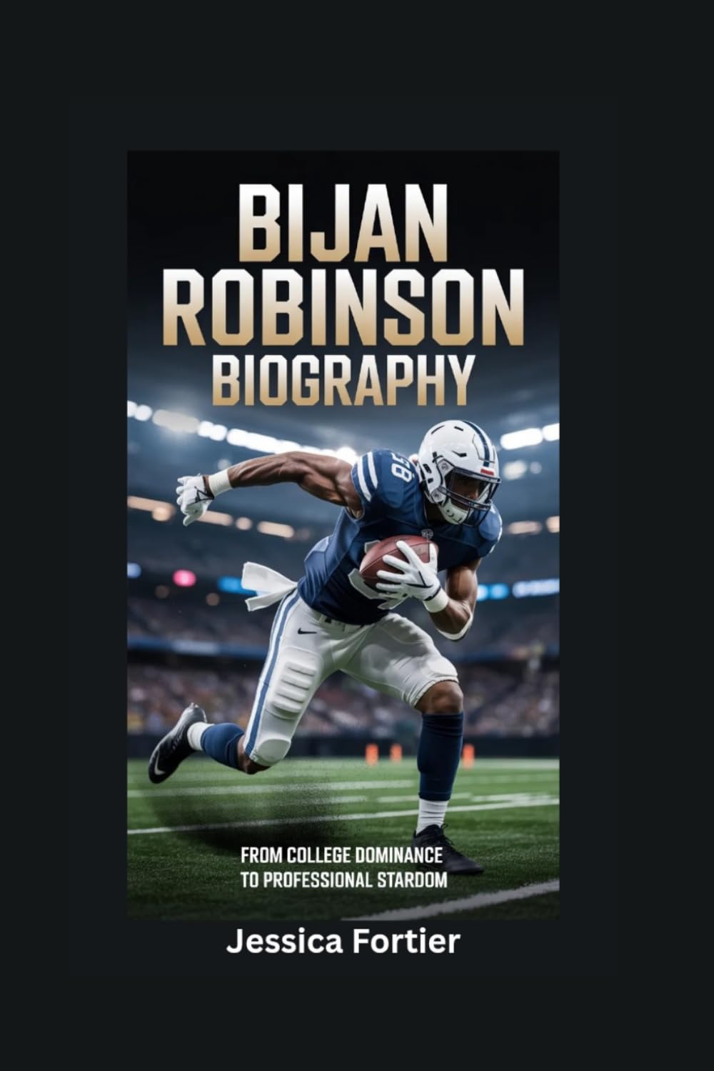 BIJAN ROBINSON BIOGRAPHY: From College Dominance to Professional Stardom