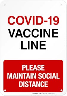 Covid-19 Vaccine Line Sign, Covid Vaccine Sign, 10x7 Inches, Rust Free .040 Aluminum, Fade Resistant, Indoor/Outdoor Use, Made in USA
