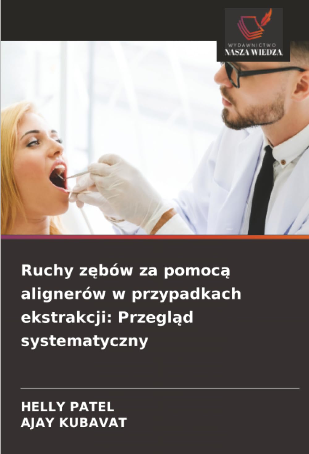 Ruchy zębów za pomocą alignerów w przypadkach ekstrakcji: Przegląd systematyczny: Przegląd systematyczny