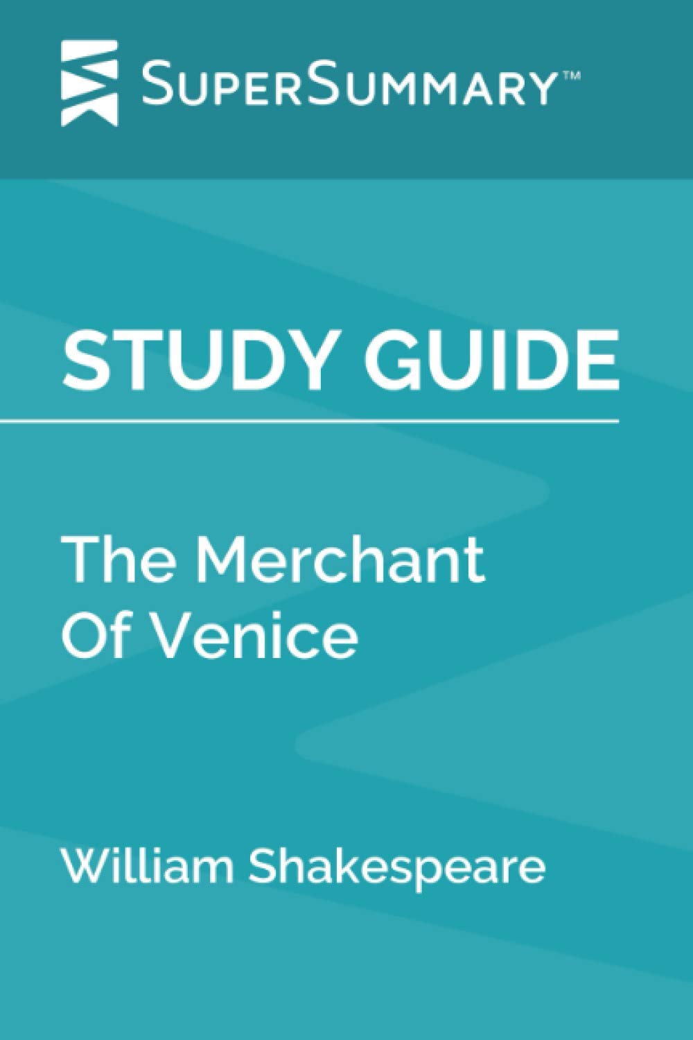 Study Guide: The Merchant Of Venice by William Shakespeare (SuperSummary)