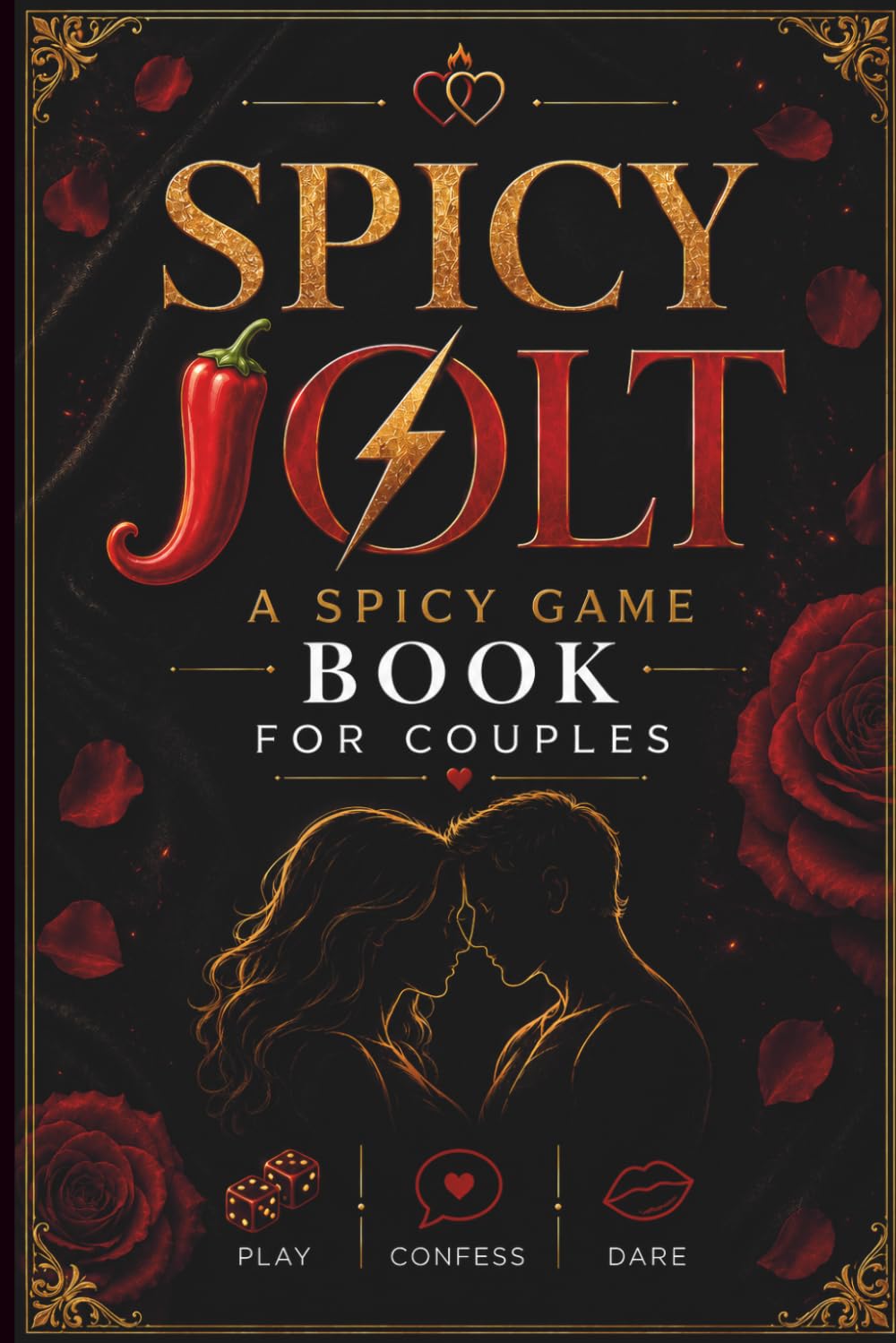 SPICY JOLT: A SPICY GAME FOR COUPLES: Spicy dares, challenges and intimacy games for couples and date nights