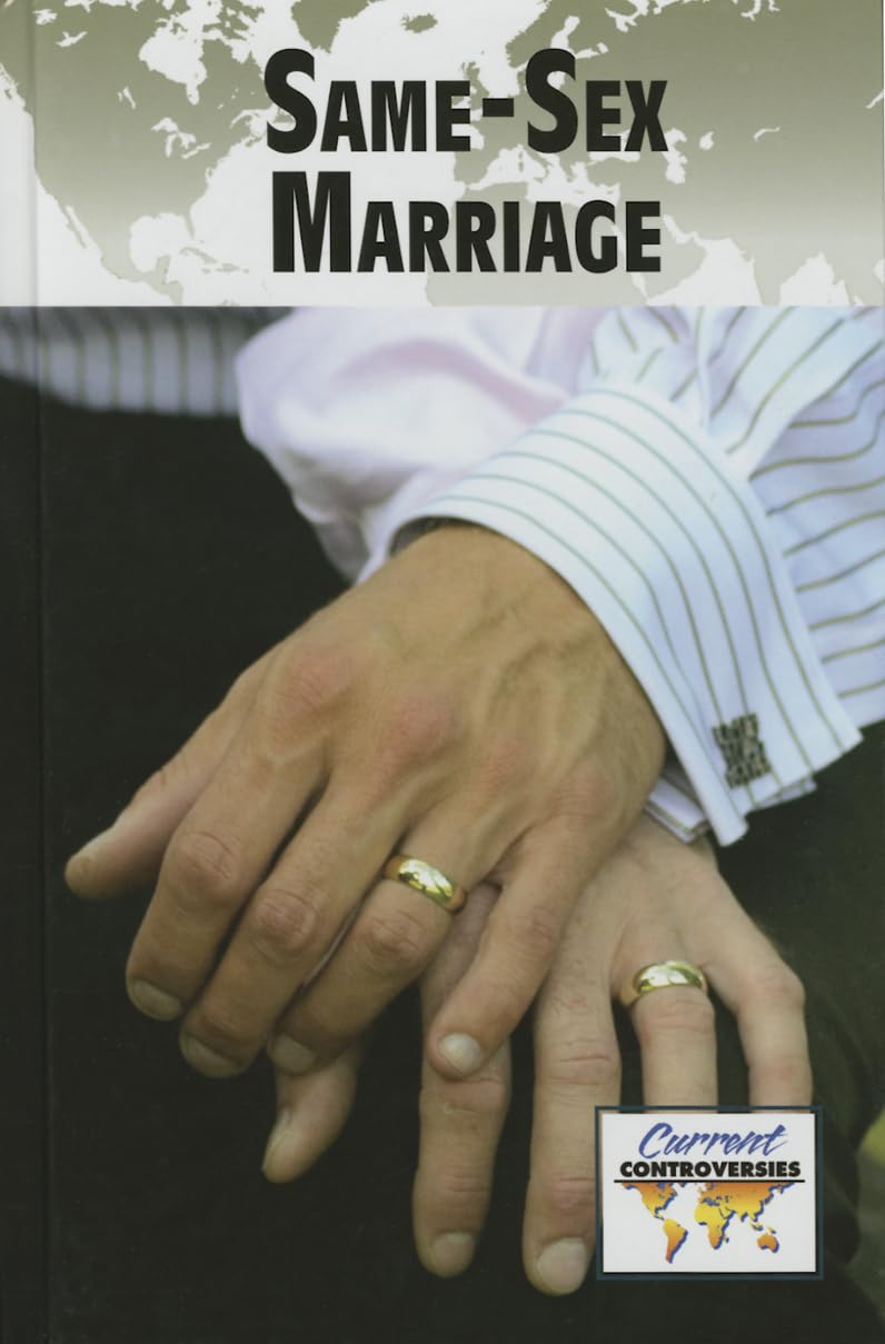 Same-Sex Marriage (Current Controversies)