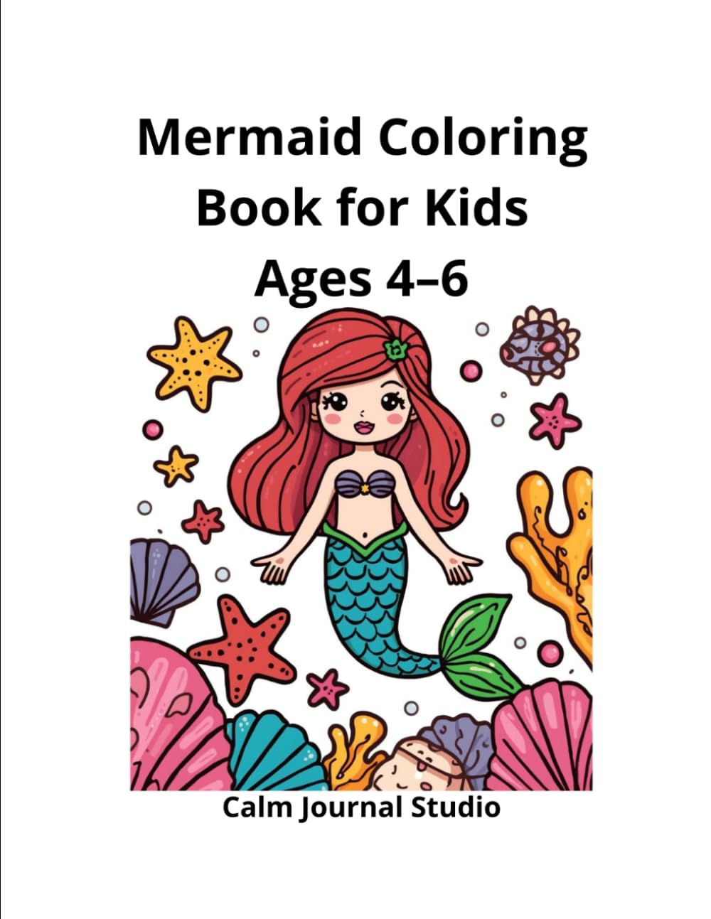 Mermaid Coloring Book for Kids Ages 4–6: Fun and Easy Mermaid Coloring Pages for Creative Kids