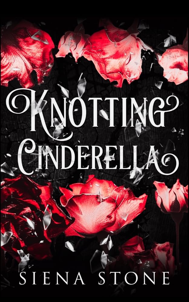 Knotting Cinderella: A Wolf Shifter Pack, Omegaverse, Dark Fairytale Retelling (Knotty Fairytales)