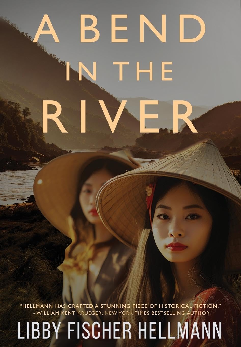 A Bend in the River: 2 Sisters Struggle to Survive the Vietnam War (Sagas)