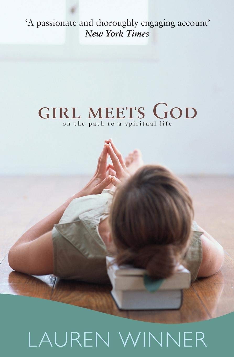 Girl Meets God: On the Path to a Spiritual Life