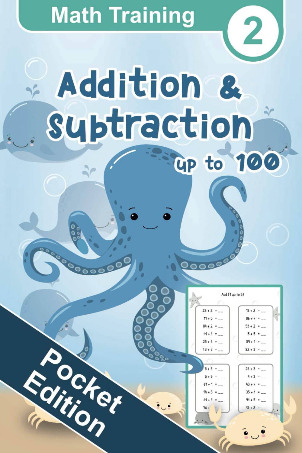 Math Training 2 Pocket Edition - Addition and Subtraction Workbook up to 100: Math Drills, 1st Grade, Second Grade, Double Digits, Learn to Add and Subtract (Math Training Pocket Edition)