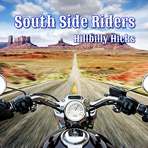 Amazon Music UnlimitedでHillbilly HicksのSouth Side Ridersを