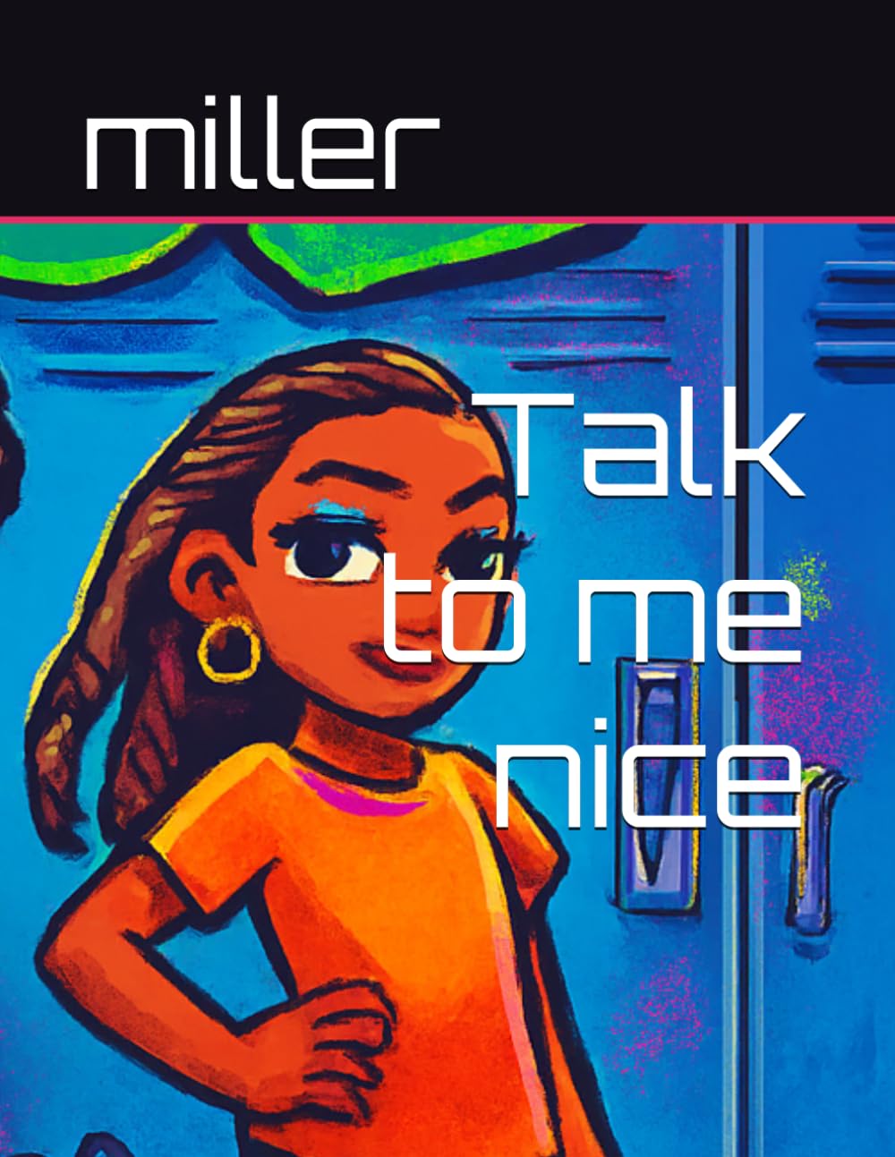 Talk to me nice