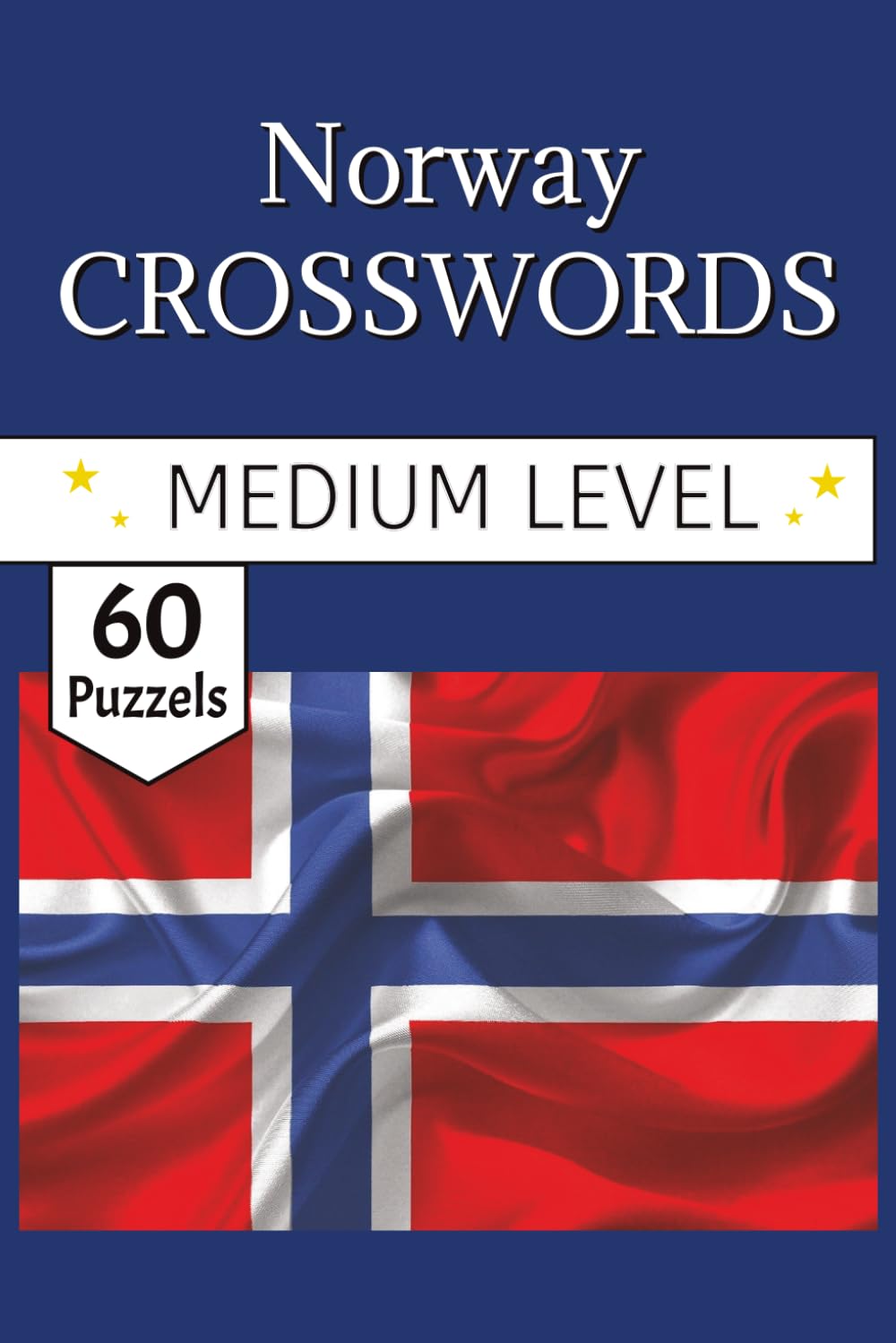 Norway Crossword Puzzles Book: Fjordland Heritage and Nordic Landscapes for the Scandinavian Explorer