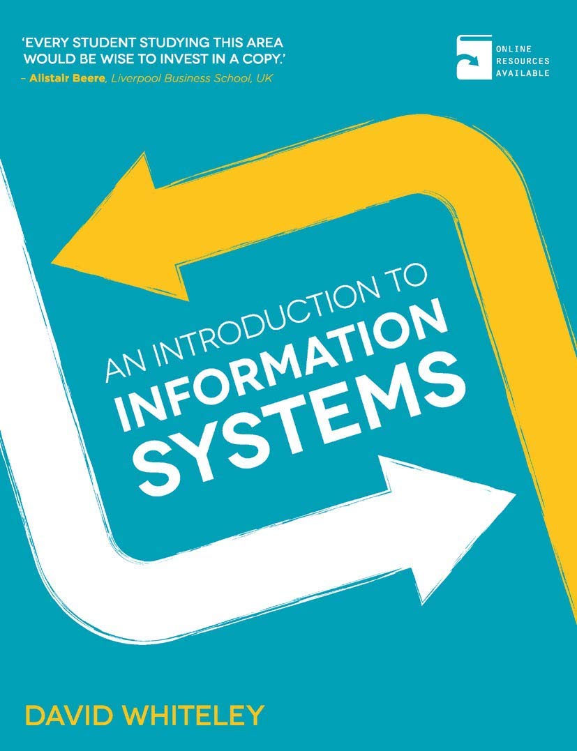 Bloomsbury Publishing PLC An Introduction To Information Systems
