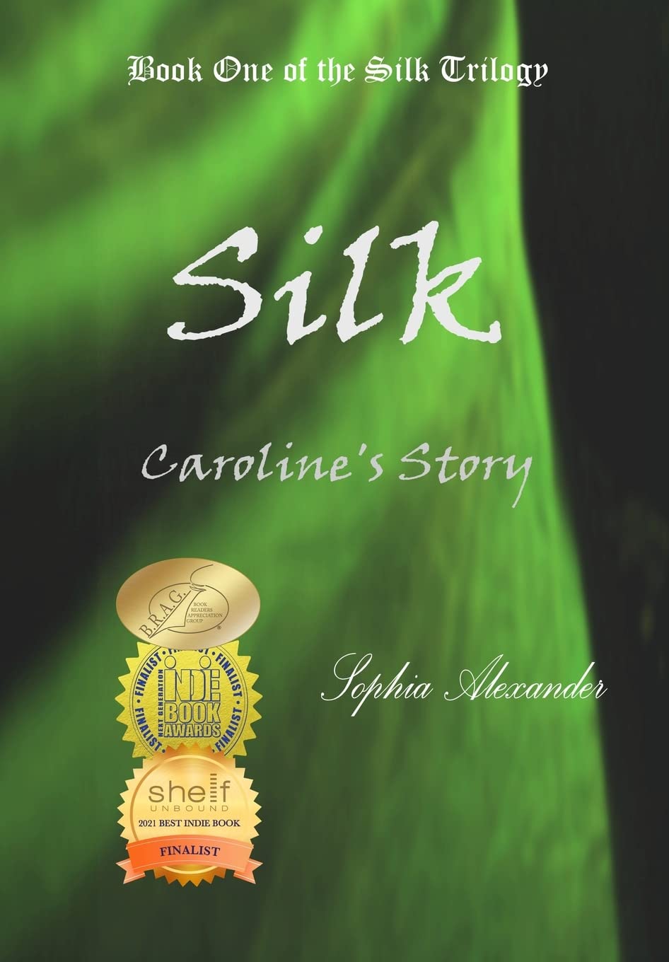 Buy Silk: Caroline's Story (The Silk Trilogy) — BookShops.in
