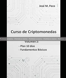 PRUEBA: Curso Criptomonedas: Vol-2: Plan 10 días y Fundamentos Básicos