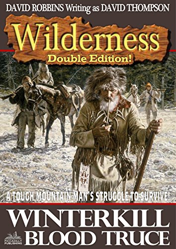 Wilderness: Winterkill/Blood Truce (A Wilderness Western Book 8)