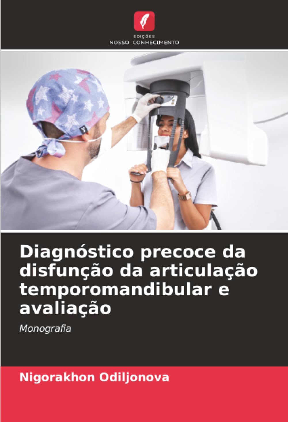 Diagnóstico precoce da disfunção da articulação temporomandibular e avaliação: Monografia