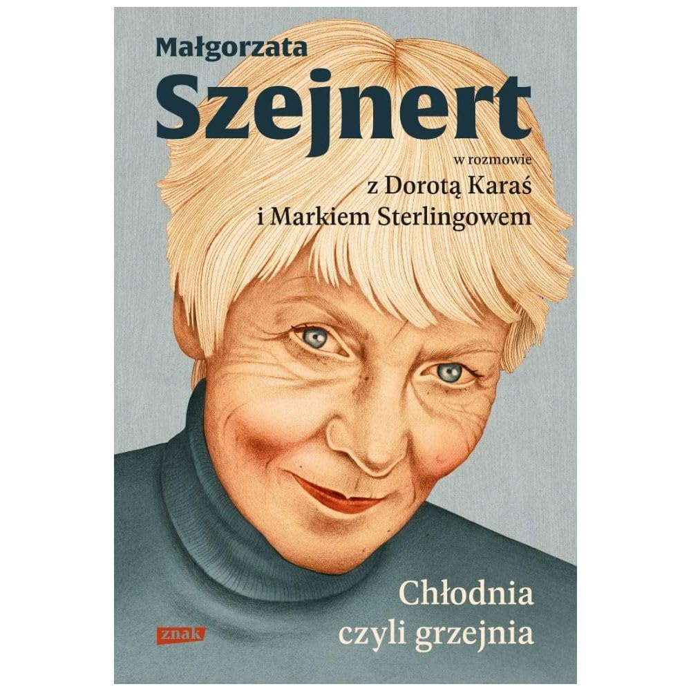 Chłodnia, czyli grzejnia. Małgorzata Szejnert w rozmowie z Dorotą Karaś i Markiem Sterlingowem