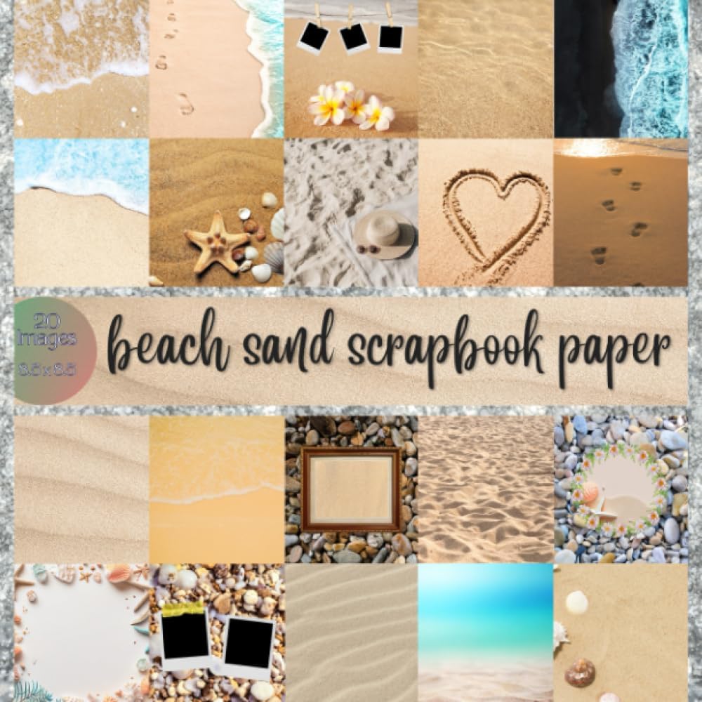 Independently published Beach Sand Scrapbook Paper (Beach Themed Scrapbook Paper)