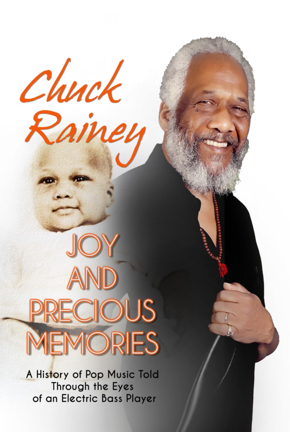 Joy and Precious Memories: A History of Pop Music Told Through the Eyes of an Electric Bass Player