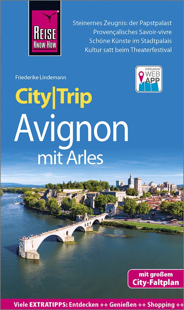 Reise Know-How CityTrip Avignon mit Arles: Reiseführer mit Stadtplan und kostenloser Web-App