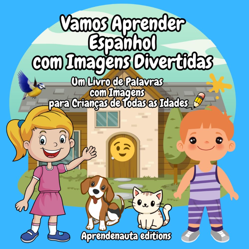 Vamos Aprender Espanhol com Imagens Divertidas: Um Livro de Palavras com Imagens para Crianças de Todas as Idades