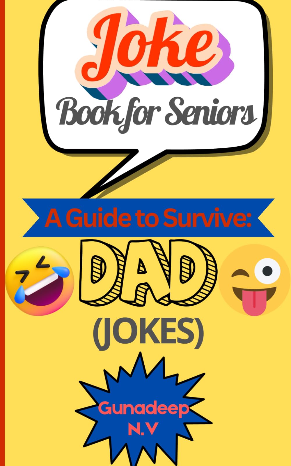 Joke book for Seniors: A Guide to Survive Dad (Jokes)