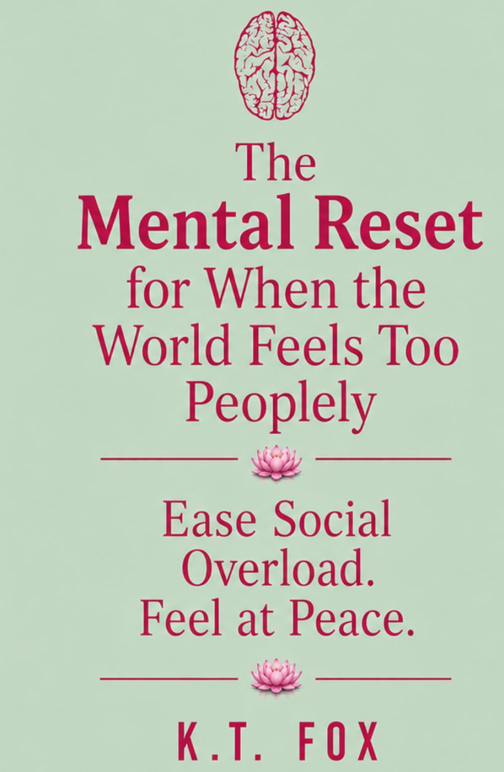 The Mental Reset for When the World Feels Too Peopley