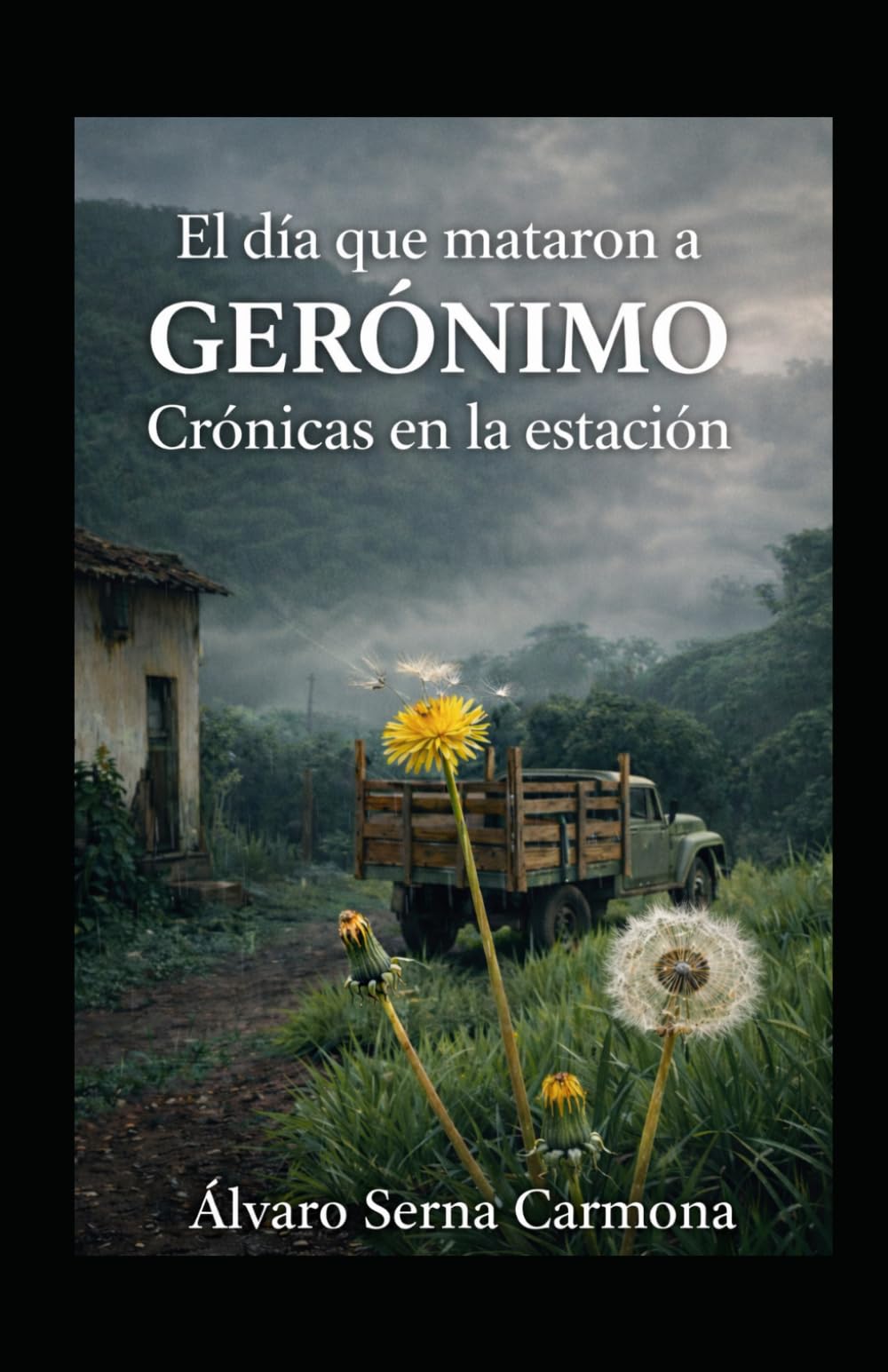 El día que mataron a Gerónimo: Crónicas en la estación