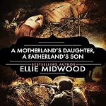 Cover of A Motherland's Daughter, a Fatherland's Son