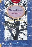 Die zwölf Brüder: Zerrüttete Ehe (Heilung durch Märchen)