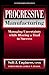 Produktbild Progressive Manufacturing: Managing Uncertainty While Blazing a Trail to Success