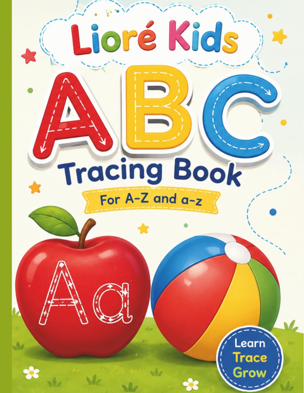 ABC Tracing Workbook for Kids 3-5: Fun Handwriting Practice Workbook to Learn Uppercase & Lowercase Letters A-Z