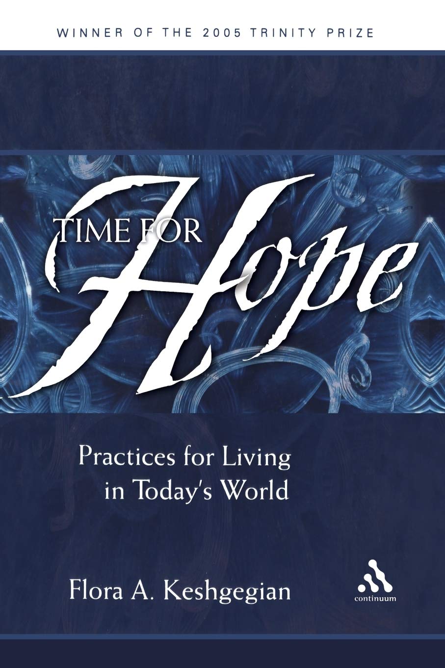 Time for Hope: Practices for Living in Today's World