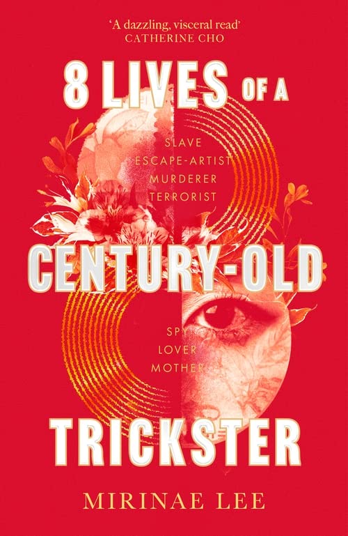 8 Lives of a Century-Old Trickster: Longlisted for the Women's Prize for Fiction 2024