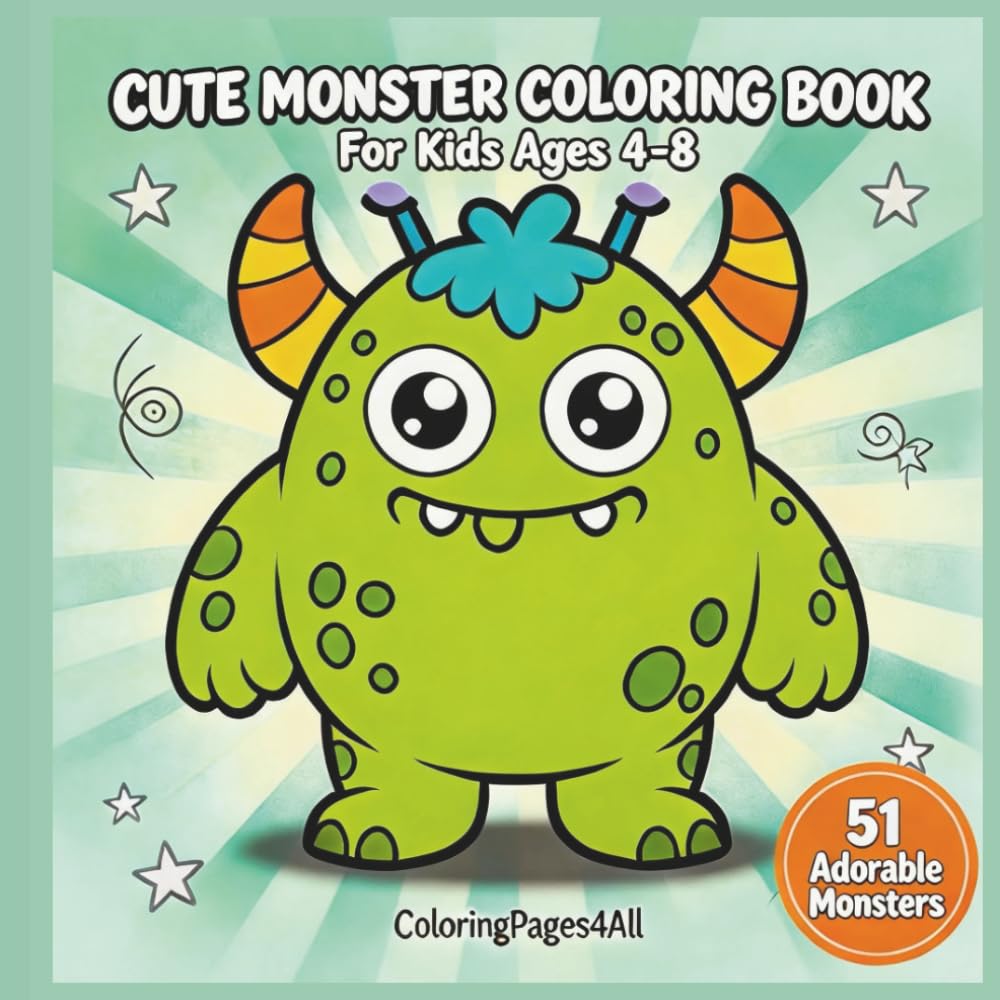 Cute Monster Coloring Book for Kids Ages 4–8: 51 Adorable Monsters | Fun and Easy Coloring Pages for Boys and Girls. Vol. 1