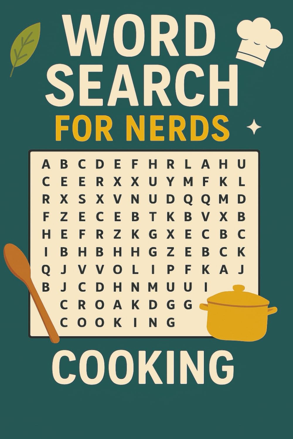 WORD SEARCH FOR NERDS - COOKING: A Living Puzzle Book for the Naturally Curious! (Word Search For Nerds Series)